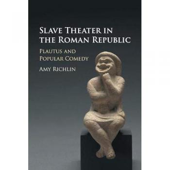 Slave Theater in the Roman Republic