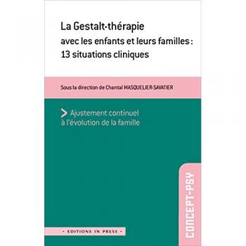 La Gestalt-Thérapie Avec Les Enfants Et Leurs Familles