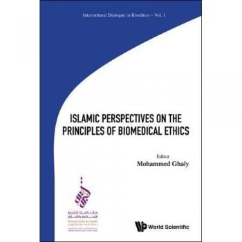 Islamic Perspectives On The Principles Of Biomedical Ethics