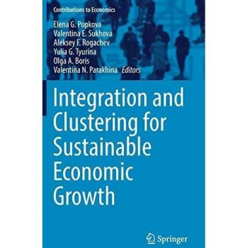 Integration and Clustering for Sustainable Economic Growth