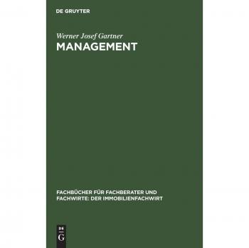 Werner Gartner Management: Einführung In Management, Kommunikation Und Personalwirtschaft (Fachbücher Für Fachberater Und Fachwirte: Der Immobilienfachwirt)