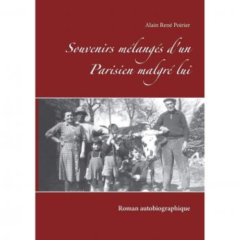Souvenirs mélangés d'un Parisien malgré lui