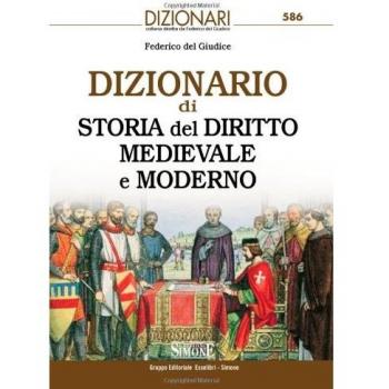 Dizionario di storia del diritto medievale e moderno