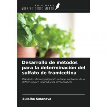 Smanova, Zulaiho: Desarrollo de métodos para la determinación del sulfato de framicetina