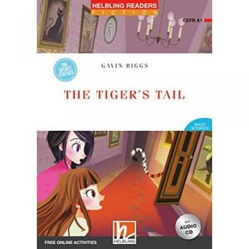 The Tiger's Tail, mit 1 Audio-CD: Helbling Readers Red Series / Level 1 (A1) (Helbling Readers Fiction)