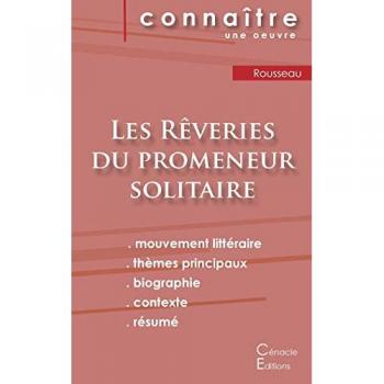 Fiche de lecture Les Rêveries du promeneur solitaire de Jean-Jacques Rousseau (analyse littéraire de référence et résumé complet)