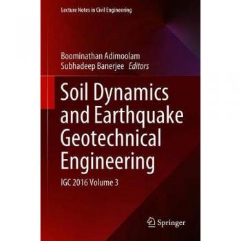 Soil Dynamics and Earthquake Geotechnical Engineering: IGC 2016 Volume 3