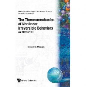 Gérard A Maugin: Thermomechanics of Nonlinear Irreversible Behaviors (V27)