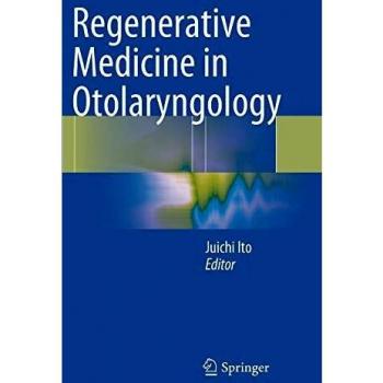 Regenerative Medicine in Otolaryngology
