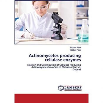 Patel, Bhoomi: Actinomycetes producing cellulase enzymes