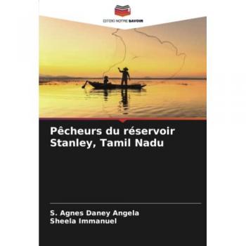 Angela, S. Agnes Daney: Pêcheurs du réservoir Stanley, Tamil Nadu