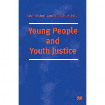 Young People and Youth Justice, Paperback by Drakeford, Mark; Haines, Kevin, ...