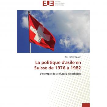 La politique d'asile en Suisse de 1976 à 1982