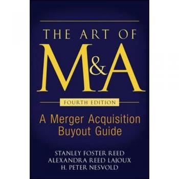 The Art of M&A, Fourth Edition