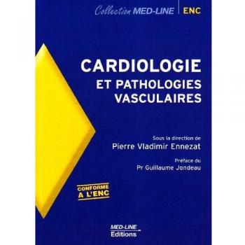 Cardiologie et pathologies vasculaires. De la physiologie à la thérapeutique