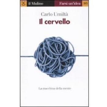 Il cervello. La macchina della mente