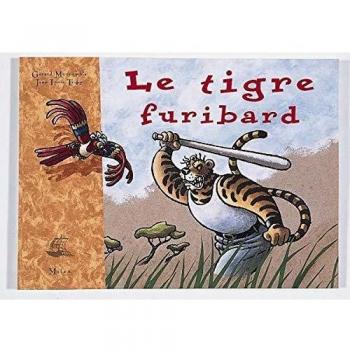 Le tigre furibard