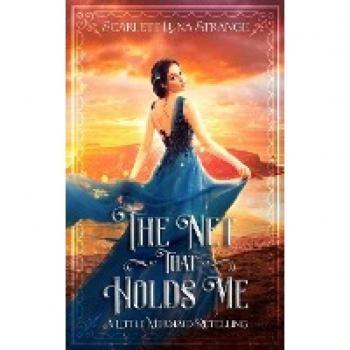 The Net That Holds Me: A Little Mermaid Retelling Novella