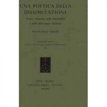 Una poetica della dissimulazione. Verità e finzione nelle Metamor... Francesco Ursini