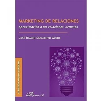 Marketing De Relaciones: Aproximación A Las Relaciones Virtuales