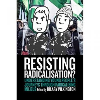 Resisting Radicalisation?: Understanding Young People's Journeys through Radicalising Milieus
