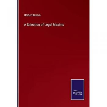 A Selection of Legal Maxims