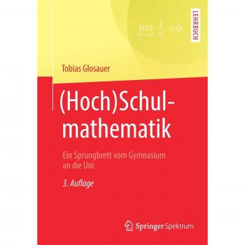 Glosauer, Tobias: (Hoch)Schulmathematik