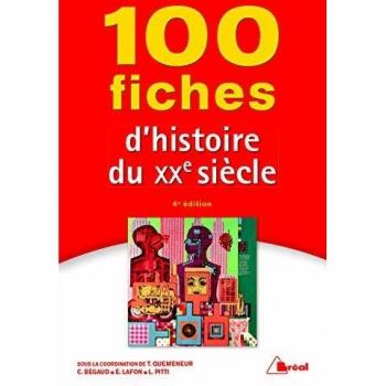 100 fiches d'Histoire du XXe siècle