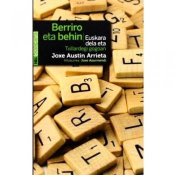 Berriro eta behin. Euskara dela eta. Txillardegi gogoan
