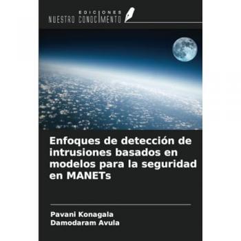 Konagala, Pavani: Enfoques de detección de intrusiones basados en modelos para la seguridad en MANETs
