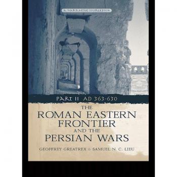 Vitalsource Technologies, Inc. Roman Eastern Frontier And The Persian Wars Ad 363-628