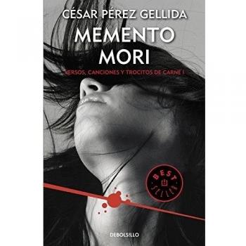 Memento mori : versos, canciones y trocitos de carne 1 (BEST SELLER, Band 26200)