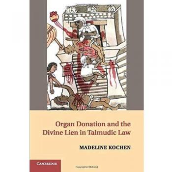 Ingles otros  organ donation & divine lien in talmudic law pb  cambridge