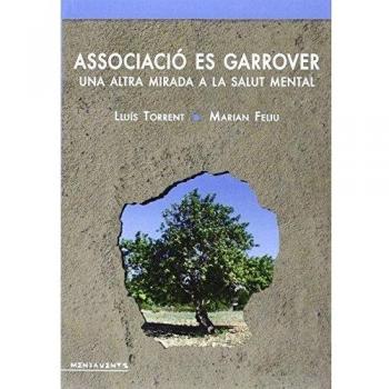 Associació es Garrover: una altra mirada a la salut mental