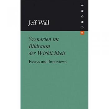 Szenarien im Bildraum der Wirklichkeit. Essays und Interviews. FUNDUS Bd. 142