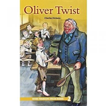 Charles Dickens Oliver Twist: Grade 2: 2100 Grundwörter (Oxford Progressive English Readers)