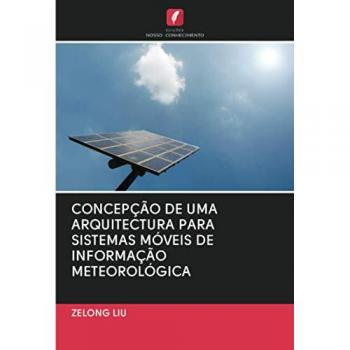 CONCEPÇÃO DE UMA ARQUITECTURA PARA SISTEMAS MÓVEIS DE INFORMAÇÃO METEOROLÓGICA