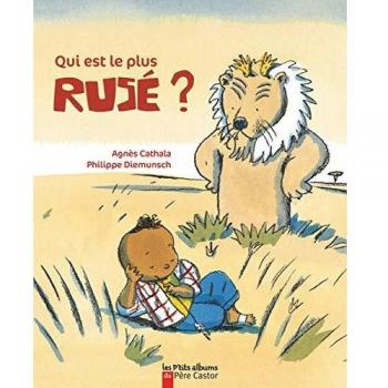 Qui est le plus rusÃÂ© ?