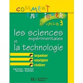 Les sciences expérimentales et la technologie au Cycle 3