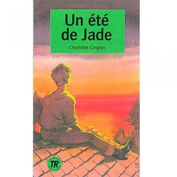 Un été de Jade: Französische Lektüre für das 3. Lernjahr