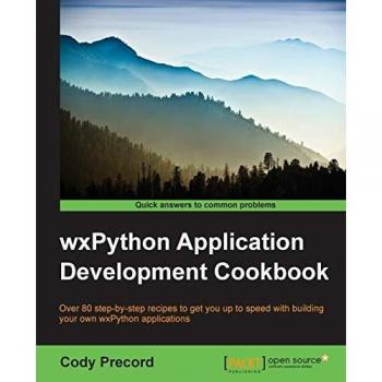 wxPython Application Development Cookbook