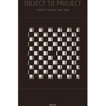Object to Project: Giorgetti's Design Since 1898