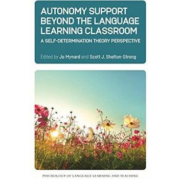 Autonomy Support Beyond the Language Learning Classroom