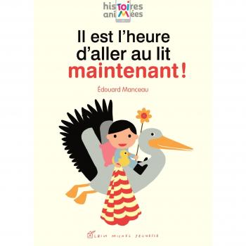 Il Est L'Heure D'Aller Au Lit Maintenant !