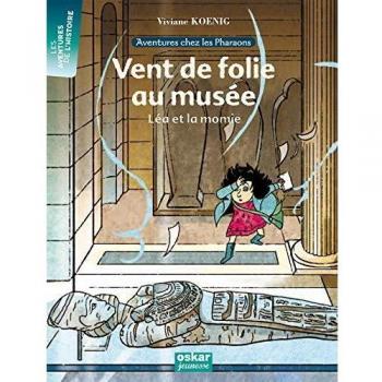 Vent de folie au musée : Léa et la momie