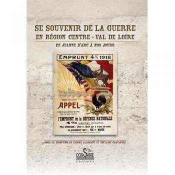 Se souvenir de la guerre en région centre val de loire
