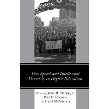 Free Speech and Intellectual Diversity in Higher Education (Political Theory for Today)