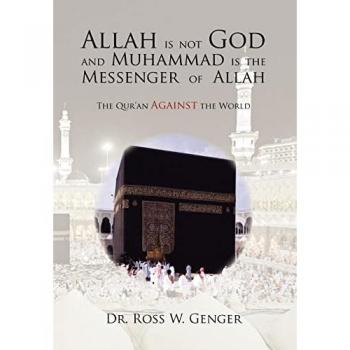 Allah is not God and Muhammad is the Messenger of Allah
