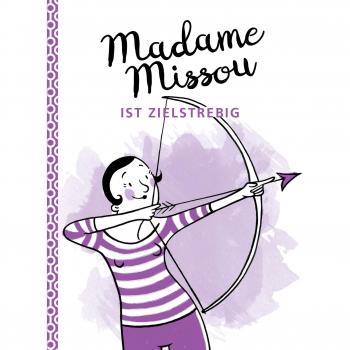 Madame Missou Ist Zielstrebig