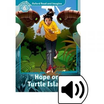 Oxford Read and Imagine 6. Hope on Turtle Island MP3 Pack